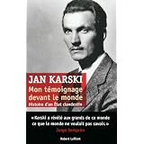 Mon t�moignage devant le monde : Histoire d'un Etat clandestinpar Jan Karski