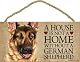 A house is not a home without German Shepherd - 5