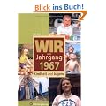 Wir vom Jahrgang 1967 - Kindheit und Jugend
