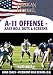 A-11 Offense Base Rollouts and Screens