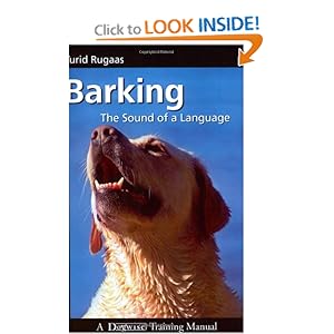 Barking: The Sound of a Language (Dogwise Training Manual) [Paperback]