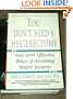 You Don't Need a Hysterectomy: New and Effective Ways of Avoiding Major Surgery