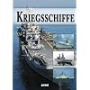 Kriegsschiffe: Von Admiral Graf Spee bis USS Zumwalt