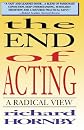 The End of Acting: A Radical View