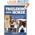 Trailering Your Horse: A Visual Guide to Safe Training and Traveling