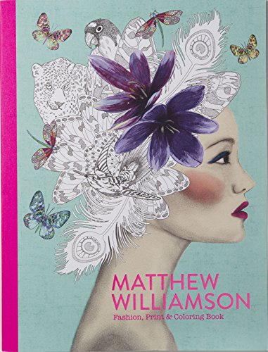 Matthew Williamson: Fashion, Print & Coloring Book