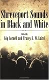 Shreveport Sounds in Black and White (American Made Music)
