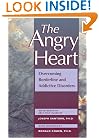 The Angry Heart: Overcoming Borderline and Addictive Disorders