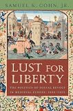 Lust for Liberty: The Politics of Social Revolt in Medieval Europe, 1200-1425