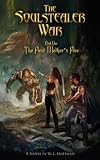 The Soulstealer War - Book One: The First Mother's Fire