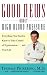 Good News About High Blood Pressure: Everything You Need to Know to Take Control of Hypertension...and Your Life