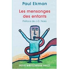 Les mensonges des enfants : Comment les parents peuvent-ils encourager la sinc�rit� ?