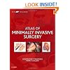 Atlas of Minimally Invasive Surgery with DVD, 1e