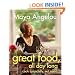 Great Food, All Day Long: Cook Splendidly, Eat Smart