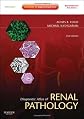 Diagnostic atlas of renal pathology : a companion to Brenner & Rector's the Kidney