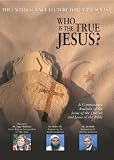 Faith & Science: Who Is the True Jesus?