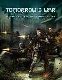 Tomorrows War (Science Fiction Wargaming Rules)