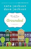 Grounded: Book One in "The Windy City Neighbors Series"