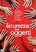 La Sicurezza Degli Oggetti