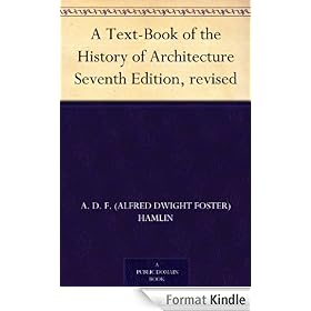 A Text-Book of the History of Architecture Seventh Edition, revised