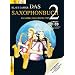 Das Saxophonbuch 2, Version Eb (Alt-/Baritonsax.): Klassik, Jazz, Rock, Pop