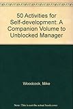 The unblocked manager : a practical guide to self-development