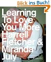 Learning to Love you more