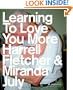 Learning to Love You More