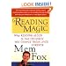 Reading Magic: Why Reading Aloud to Our Children Will Change Their Lives Forever