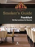 : Smoker's Guide Frankfurt: Die Top Locations für Raucher