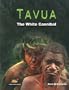 Tavua- The White Cannibal