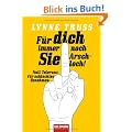 F�r dich immer noch Sie Arschloch!: Null Toleranz f�r schlechtes Benehmen