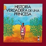 Historia verdadera de una princesa (Reloj de cuentos) (Spanish Edition)