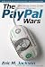 The PayPal Wars: Battles with eBay, the Media, the Mafia, and the Rest of Planet Earth