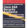 The Accidental Administrator: Cisco Asa Security Appliance: A Step-By-Step Configuration Guide