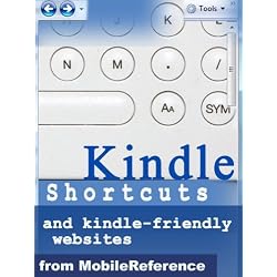 Kindle Shortcuts, Hidden Features, Kindle-Friendly Websites, Free eBooks & Email From Kindle: Concise User Guide for Kindle 2 (US & International), DX, 1, iPhone & iPod (Mobi  Manuals)