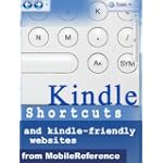 #7: Kindle Shortcuts, Hidden Features, Kindle-Friendly Websites, Free eBooks & Email From Kindle: Concise User Guide for Kindle 2 (US & International), DX, 1, iPhone & iPod (Mobi Manuals)