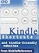 Kindle Shortcuts, Hidden Features, Kindle-Friendly Websites, Free eBooks & Email From Kindle: Concise User Guide for Kindle 2 (US & International), DX, 1, iPhone & iPod (Mobi  Manuals)