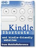 Kindle Shortcuts, Hidden Features, Kindle-Friendly Websites, Free eBooks & Email From Kindle: Concise User Guide for Kindle 2 (US & International), DX, 1, iPhone & iPod (Mobi  Manuals)