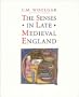 The Senses in Late Medieval England
