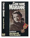 Code-name Marianne : an autobiography