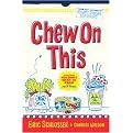 Chew On This (Everything You Don't Want to Know About Fast Food) (Hardcover)