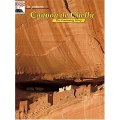 In Pictures CANYON DE CHELLY: The Continuing Story