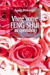 Vivre votre Feng Shui au quotidien