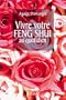 Vivre votre Feng Shui au quotidien