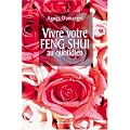 Vivre votre Feng Shui au quotidien