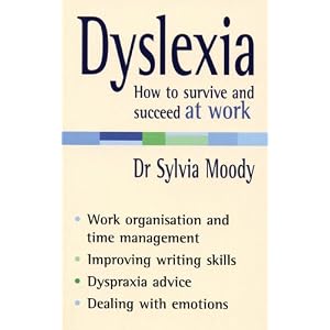 Dyslexia: How to survive and succeed at work