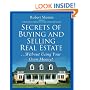 Secrets of Buying and Selling Real Estate...: Without Using Your Own Money!