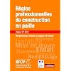 R�gles professionnelles de construction en paille : Remplissage isolant et support d'enduit - R�gles CP 2012