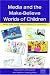 Harry Potter : Media And the Make-Believe Worlds of Children:  When Harry Potter Meets Pokemon in Disneyland